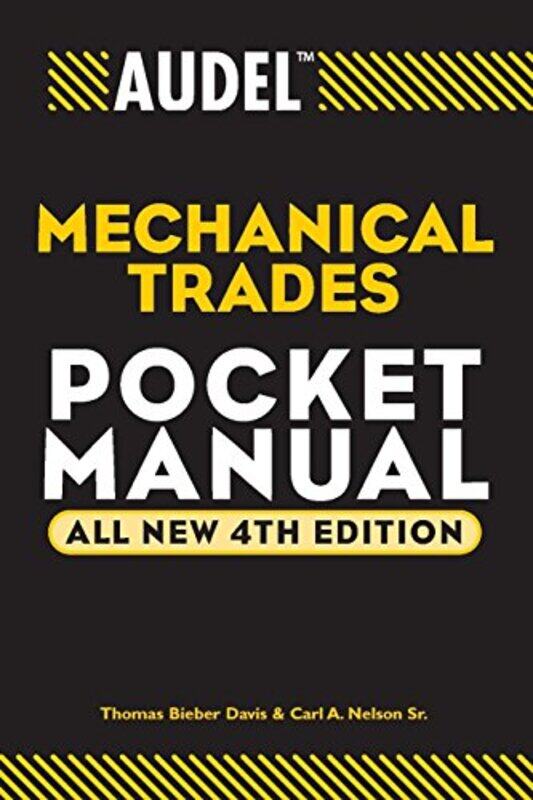 

Audel Mechanical Trades Pocket Manual by Thomas B Newark, DE, Maintenence Troubleshooting DavisCarl A Nelson-Paperback