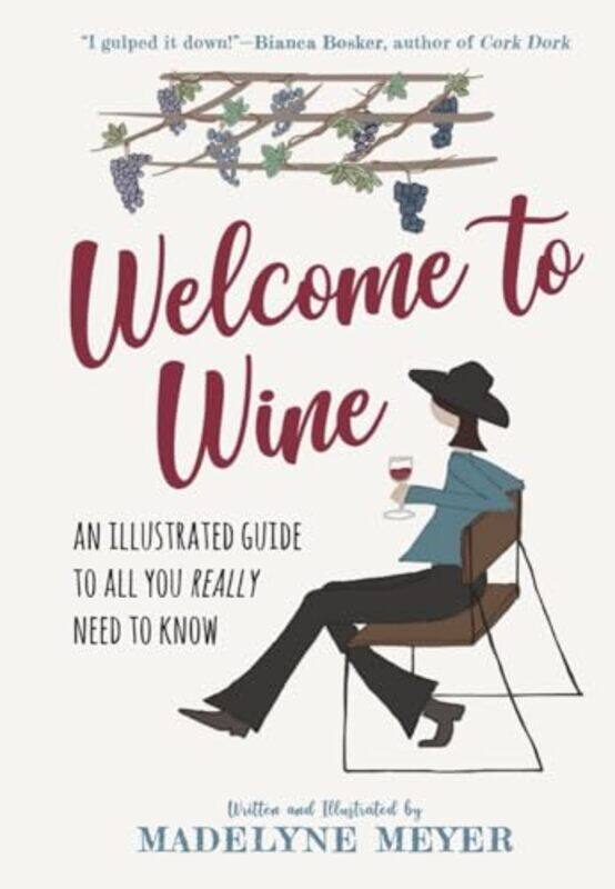 

Welcome To Wine by Madelyne Meyer-Hardcover