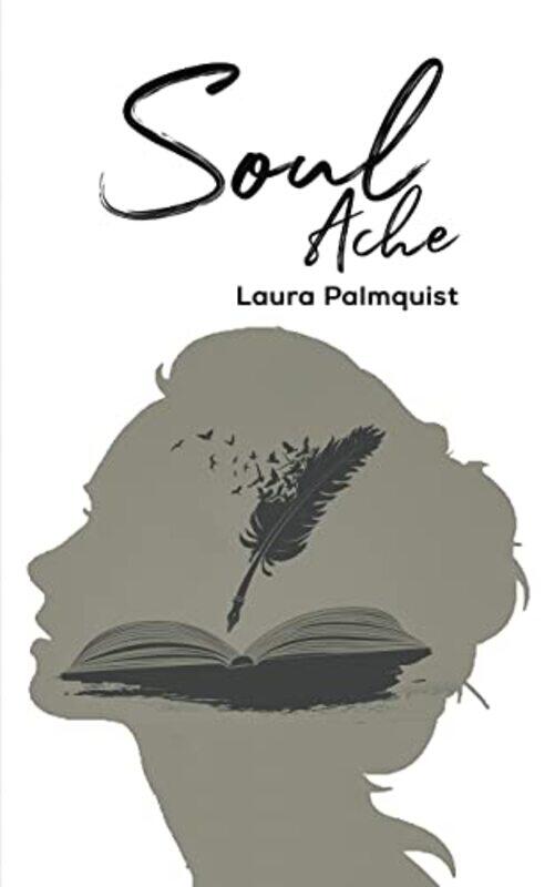 

Soul Ache by Laura Palmquist-Paperback