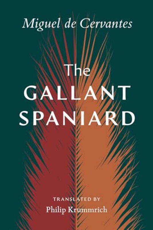 

Gallant Spaniard By Cervantes Miguel - Paperback