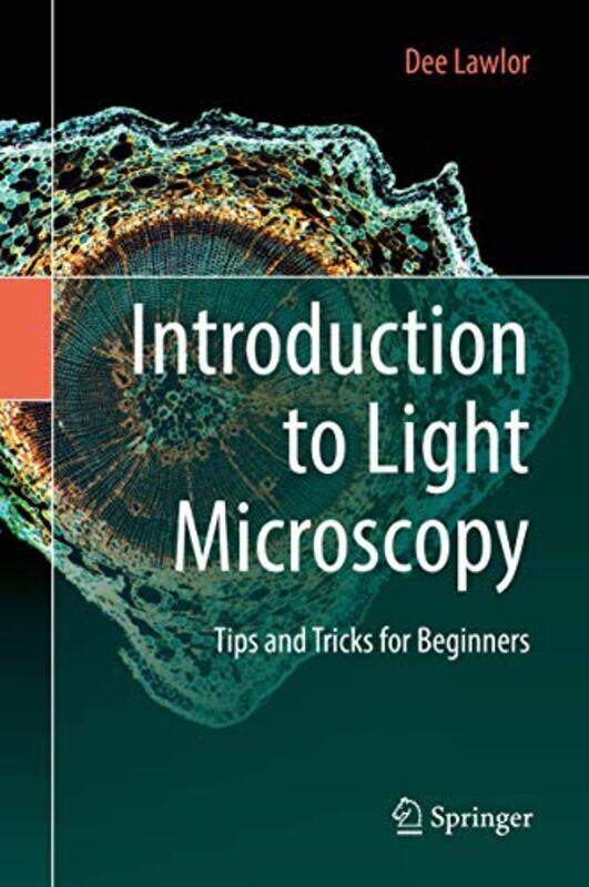 

Introduction To Light Microscopy by Dee Lawlor-Hardcover