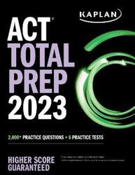 ACT Total Prep 2023: 2,000+ Practice Questions + 6 Practice Tests.paperback,By :Kaplan Test Prep