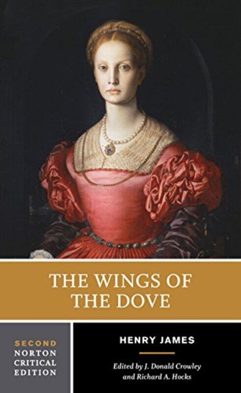 

The Wings of the Dove by Henry JamesJ Donald University of Missouri CrowleyRichard A University of Missouri Hocks-Paperback