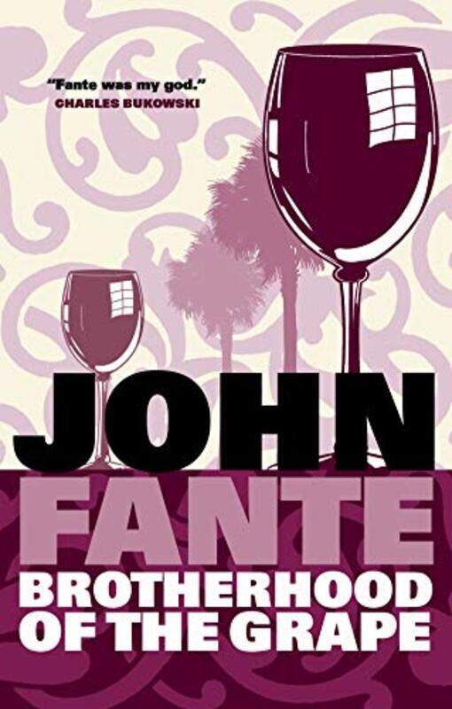 

Brotherhood Of The Grape by John Fante-Paperback