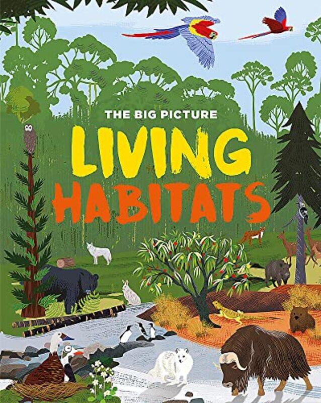 

The Big Picture: Living Habitats , Paperback by Richards, Jon