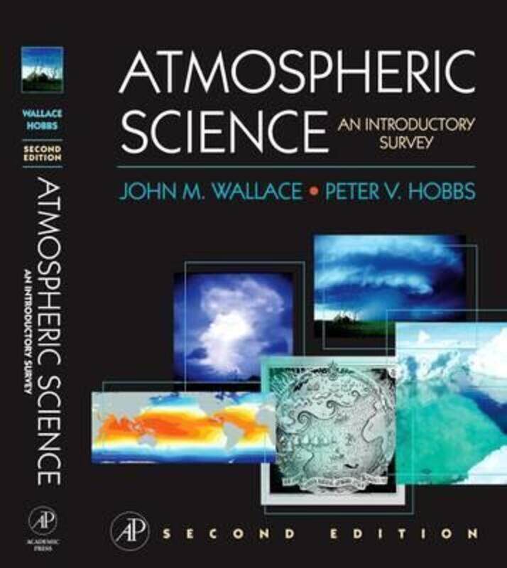 

Atmospheric Science,Hardcover, By:John M. Wallace (University of Washington, Seattle, U.S.A.)