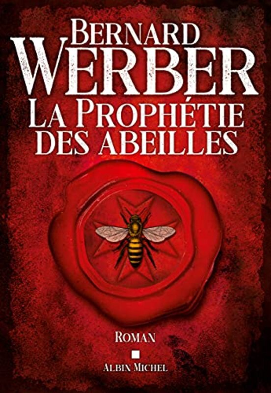 La Proph tie des abeilles,Paperback by Bernard Werber