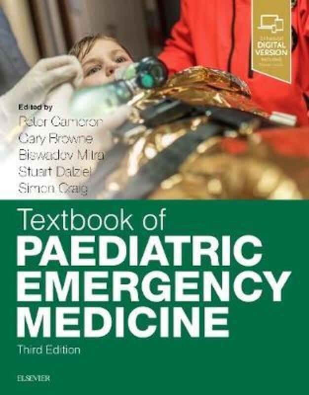Textbook of Paediatric Emergency Medicine.paperback,By :Cameron, Peter - Browne, Gary J. - Mitra, Biswadev - Dalziel, Stuart - Craig, Simon