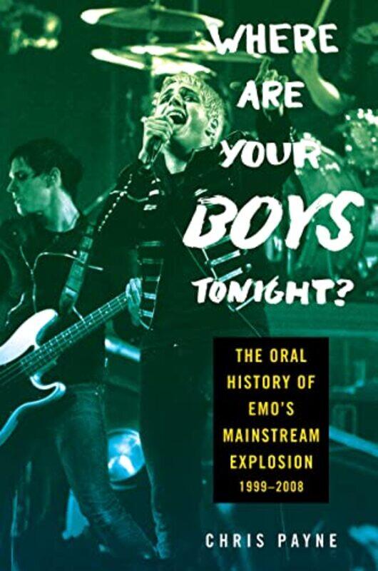 

Where Are Your Boys Tonight by Chris Payne-Hardcover