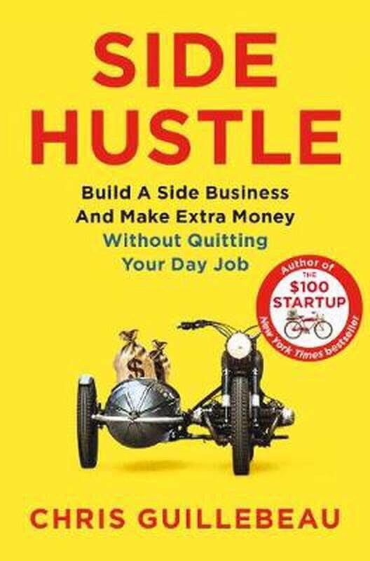 

Side Hustle, Paperback Book, By: Chris Guillebeau