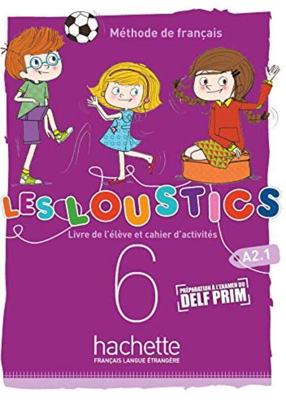 

Les Loustics 6 niveaux volume 6 Livre de leleve cahier dactivites by Dan BlytheRocky Nti-Paperback