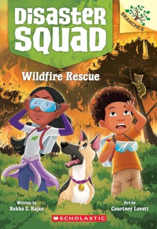 

Wildfire Rescue A Branches Book Disaster Squad #1 By Rajan, Rekha S - Lovett, Courtney Paperback