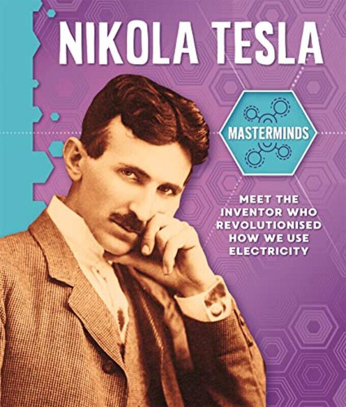 

Masterminds Nikola Tesla by Izzi Howell-Paperback