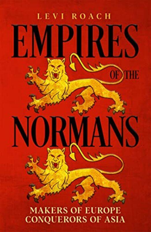 

Empires of the Normans by Levi Roach-Paperback