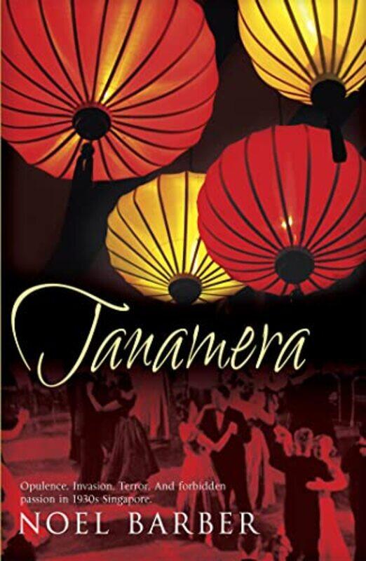 

Tanamera by Noel Barber-Paperback