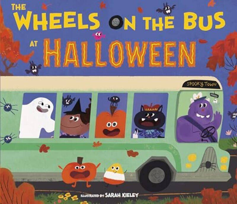 

Wheels On The Bus At Halloween By Kieley Sarah - Hardcover