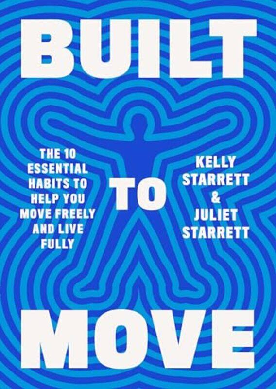

Built To Move By Starrett Kelly - Hardcover