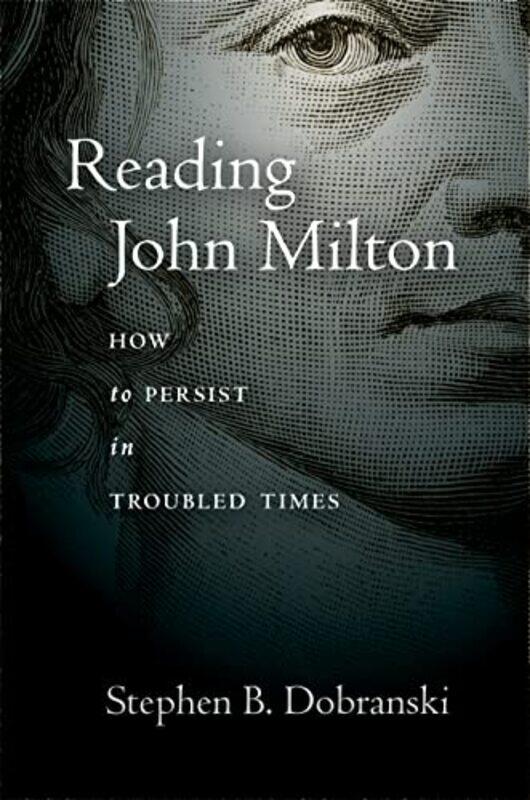 

Reading John Milton by Stephen Dobranski-Hardcover