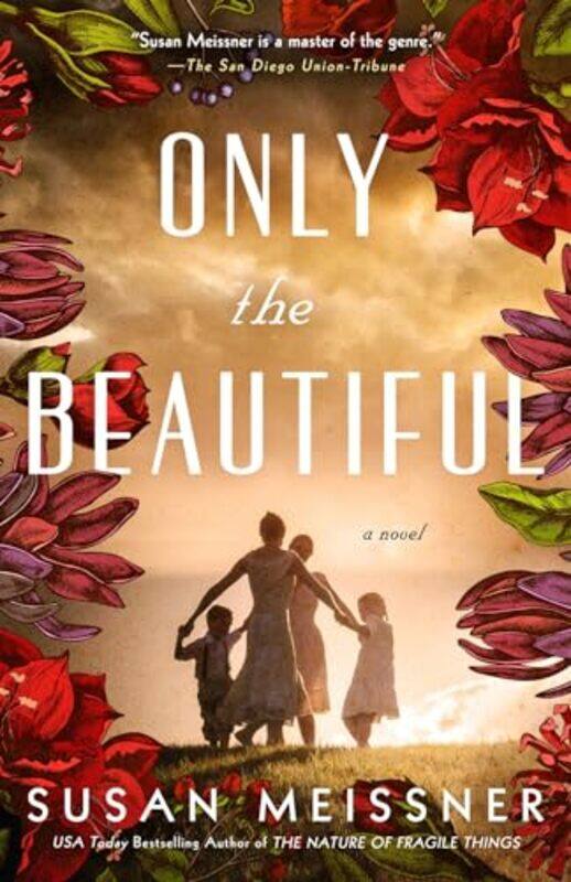 

Only the Beautiful by Susan Meissner-Paperback