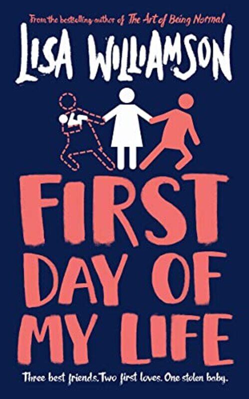 

First Day of My Life by Lisa Williamson-Paperback