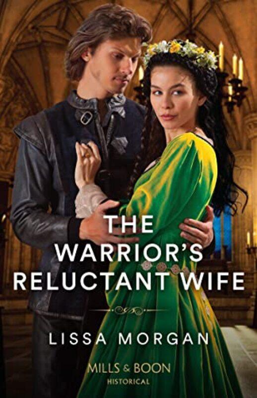 

The Warriors Reluctant Wife by Lissa Morgan-Paperback