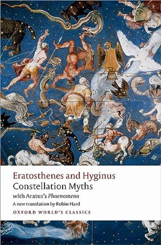 

Constellation Myths by EratosthenesHyginusAratusRobin Independent scholar, Independent scholar Hard-Paperback