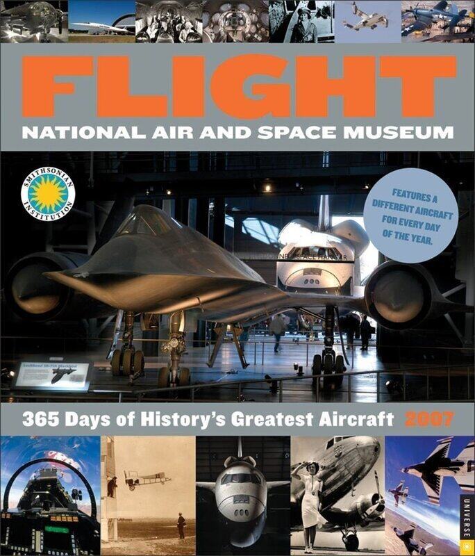 

Flight: 365 Days of History's Greatest Aircraft : 2007 Wall Calendar