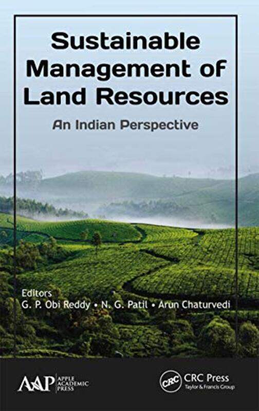 

Sustainable Management Of Land Resources by GP Obi (ICAR-National Bureau of Soil Survey and Land Use Planning (NBSS&LUP), Nagpur, India) ReddyNG Patil
