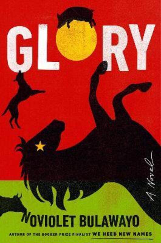 

Glory: A Novel.paperback,By :Bulawayo, NoViolet