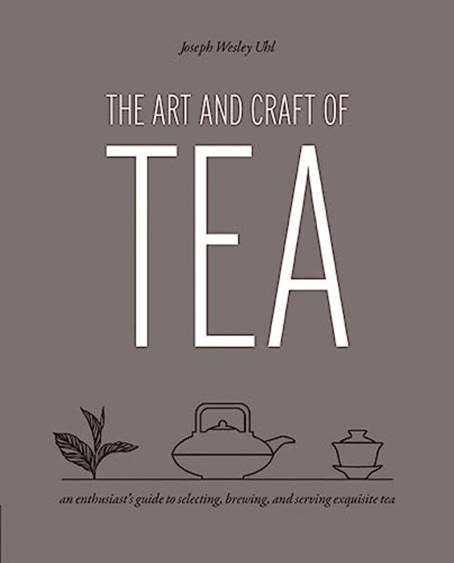 

The Art and Craft of Tea by Alice Melvin-Paperback