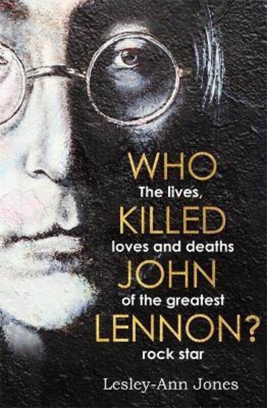 

Who Killed John Lennon TPB.paperback,By :Lesley-Ann Jones