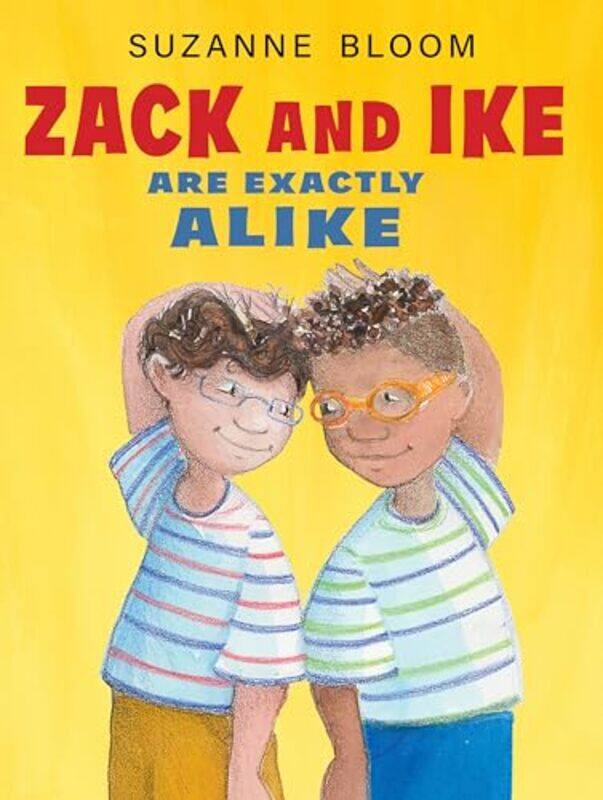 

Zack and Ike Are Exactly Alike by Suzanne Bloom-Hardcover
