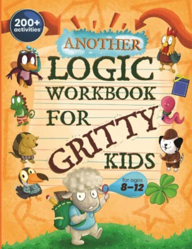 

Another Logic Workbook For Gritty Kids Spatial Reasoning Math Puzzles Word Games Logic Problems By Allbaugh, Dan - Yap, Anil Paperback