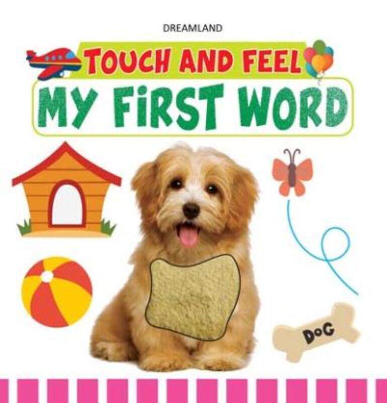 

Touch and Feel - My First Word.paperback,By :Dreamland Publications