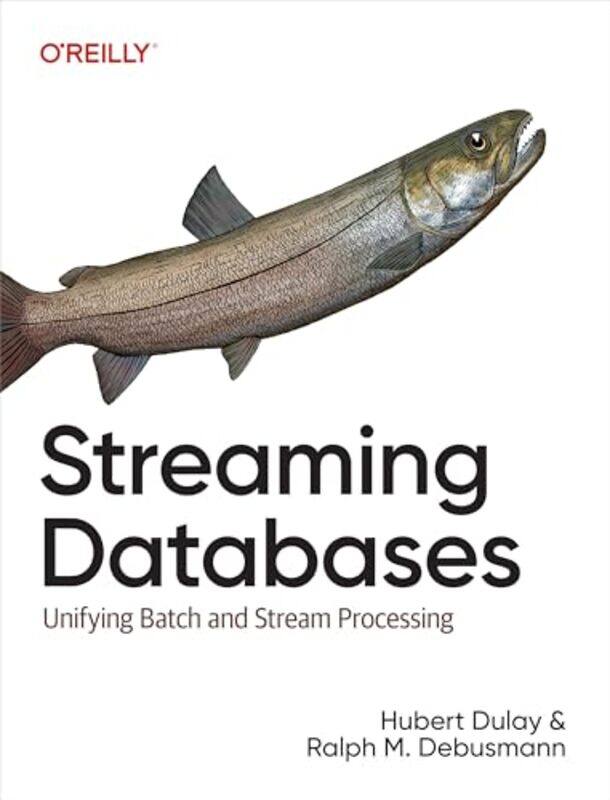 

Streaming Databases By Dulay Hubert - Paperback
