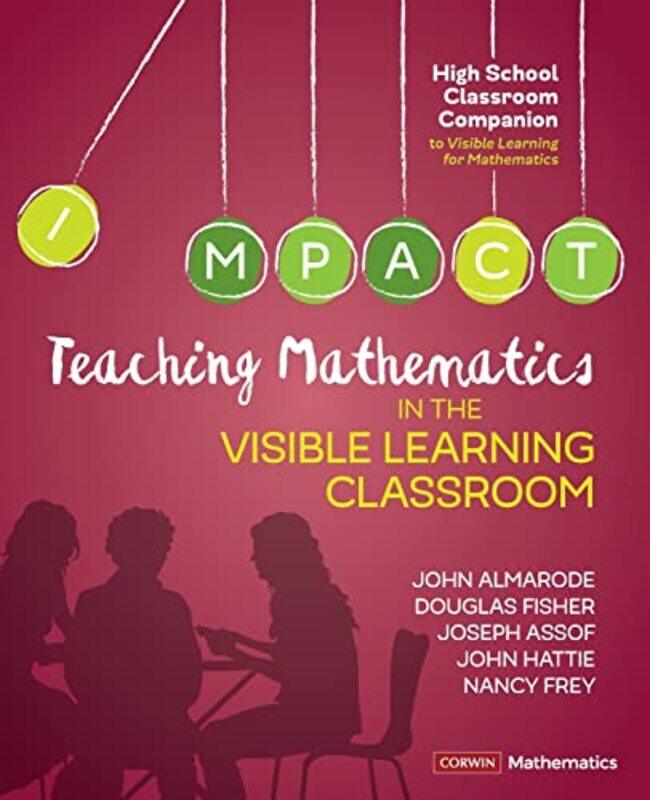 

Teaching Mathematics in the Visible Learning Classroom High School by Steve Morgan-Paperback