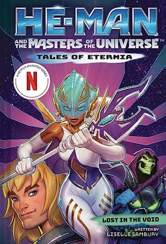 

HeMan and the Masters of the Universe Lost in the Void Tales of Eternia Book 3 by Liselle Sambury-Hardcover