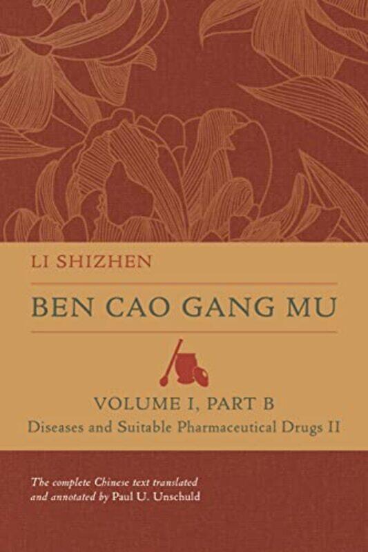 

Ben Cao Gang Mu Volume I Part B by Carla Mindful Practices LLC USA Tantillo PhilibertAllison Slade-Hardcover