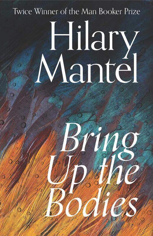 

Bring Up the Bodies (The Wolf Hall Trilogy), Hardcover Book, By: Hilary Mantel