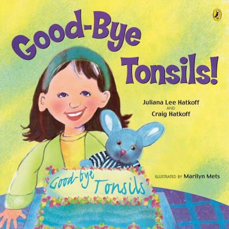 

Good Bye Tonsils By Hatkoff Juliana - Paperback