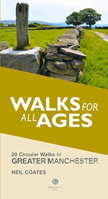 

Walks for All Ages Greater Manchester by Neil Coates-Paperback