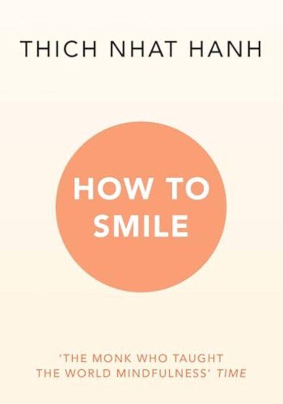 

How To Smile By Hanh, Thich Nhat Paperback