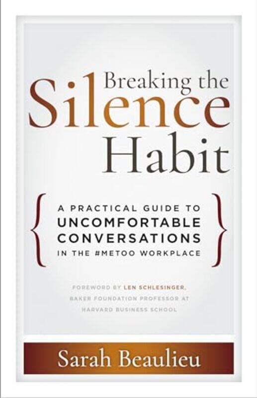 

Breaking the Silence Habit by Sarah Beaulieu-Paperback