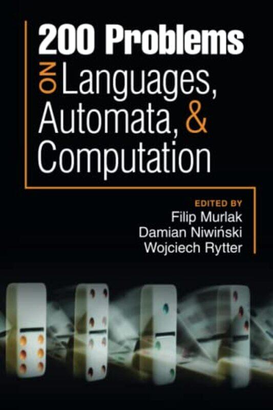 

200 Problems on Languages Automata and Computation by Filip University of Warsaw MurlakDamian University of Warsaw NiwinskiWojciech University of Wars
