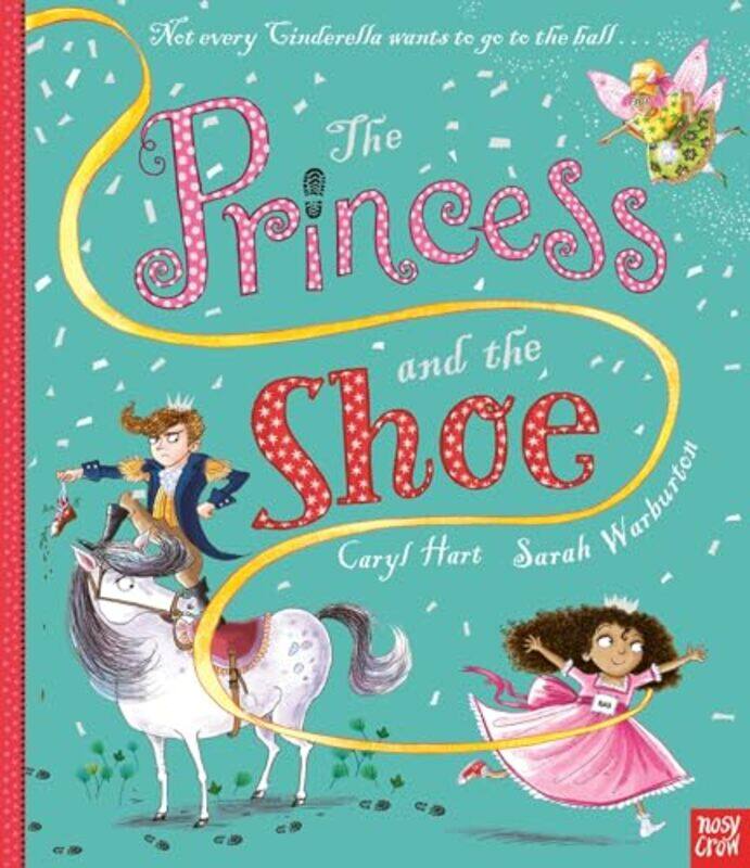 

The Princess and the Shoe by Caryl HartSarah Warburton-Paperback