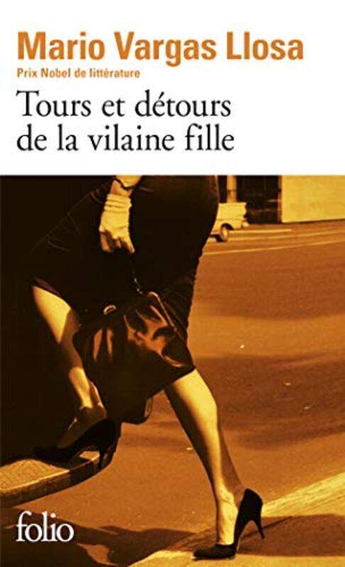 

Tours et d tours de la vilaine fille , Paperback by Mario Vargas Llosa