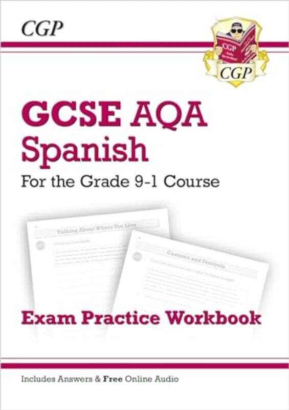 

GCSE Spanish AQA Exam Practice Workbook includes Answers & Online Audio For exams in 2025 by Juliet RosewallAmy Chisholm-Paperback