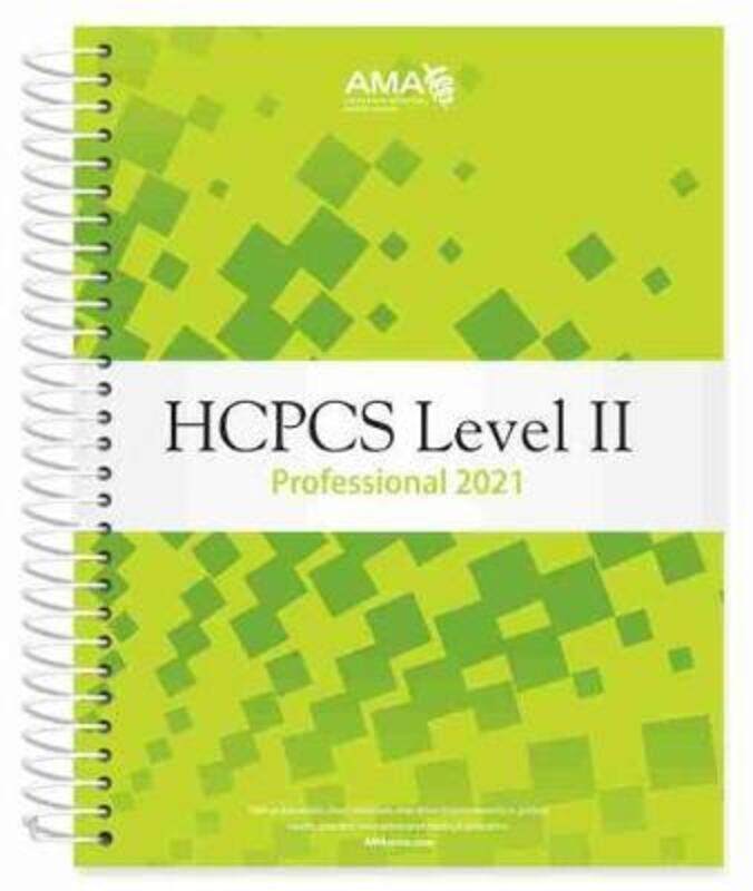 

HCPCS 2021 Level II Professional Edition,Paperback,ByAmerican Medical Association