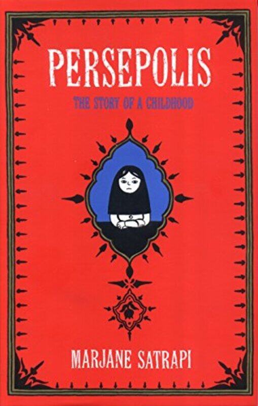 

Persepolis The Story Of An Iranian Childhood By Marjane Satrapi Hardcover