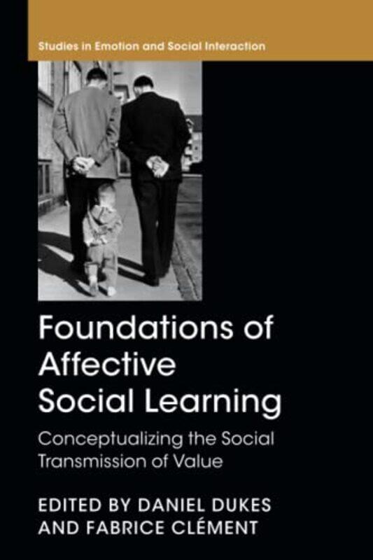 

Foundations of Affective Social Learning by Daniel Universite de Fribourg, Switzerland DukesFabrice Universite de Neuchatel, Switzerland Clement-Paper